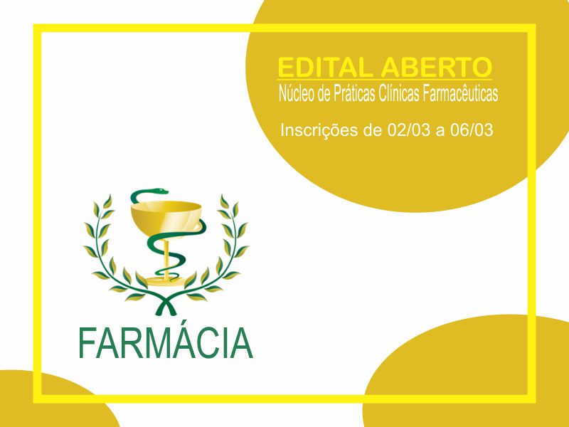 Edital aberto para seleção de acadêmicos do curso de Farmácia